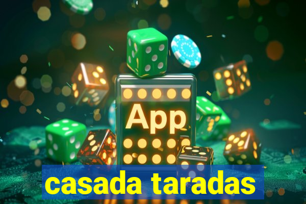 casada taradas